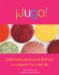  Jugo!/ Juice!: Deliciosos jugos para disfrutar a cualquier hora del dia/ Delicious Juices To Enjoy Throughout the Day