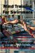 Mind Training for Swimmers: -Everything You Need to Know-
