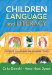  Children, Language, and Literacy: Diverse Learners in Diverse Times