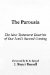  Parousia: The New Testament Doctrine of Our Lord's Second Coming Bible