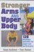  Stronger Arms and Upper Body