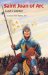  Saint Joan of Arc: God's Soldier