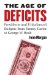 The Age of Deficits: Presidents and Unbalanced Budgets from Jimmy Carter to George W. Bush