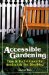  Accessible Gardening: Tips & Techniques for Seniors & the Disabled