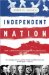  Independent Nation: How Centrists Can Change American Politics