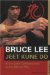  Jeet Kune Do: Bruce Lee's Commentaries on the Martial Way