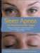  Sleep Apnea-The Phantom of the Night: Overcome Sleep Apnea Syndrome and Win Your Hidden Struggle to Breathe, Sleep, and Live