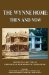 The Wynne Home: Then And Now