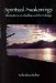  Spiritual Awakenings: Illuminations on Shabbat and the Holidays