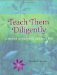  Teach Them Diligently: A Midrash on the Jewish Educator's Year
