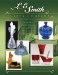  L.E. Smith Glass Company: The First One Hundred Years History, Identification And Value Guide