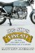  Big Sid's Vincati: The Story of a Father, a Son, and the Motorcycle of a Lifetime