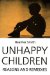  Unhappy Children: Reasons and Remedies