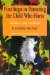  First Steps in Parenting the Child Who Hurts: Tiddlers and Toddlers