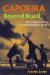  Capoeira Beyond Brazil: From a Slave Tradition to an International Way of Life