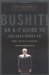  Bushit: An A-Z Guide to the Bush Attack on Truth, Justice, Equality And the American Way