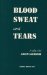  Blood, Sweat, and Tears: A Play