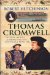  Thomas Cromwell: The Rise and Fall of Henry VIII's Most Notorious Minister