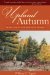  Upland Autumn: Birds, Dogs, and Shotgun Shells