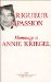  Rigueur Et Passion: Melanges Offerts En Hommage a Annie Kriegel
