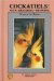  Cockatiels! Pets-Breeding-Showing