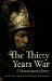 The Thirty Years War: A Documentary History