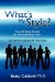  What's My Style?: Test and Study Secrets for Procrastinating Teens