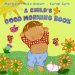 A Child's Good Morning Book