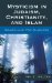  Mysticism in Judaism, Christianity, and Islam: Searching for Oneness