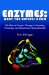  Enyzmes: What the Experts Know