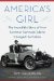  America's Girl: The Incredible Story of How Swimmer Gertrude Ederle Changed the Nation