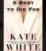 A Body to Die for
