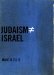  Judaism Does Not Equal Israel