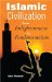  Islamic Civilization: From Enlightenment to Fundamentalism