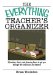 The Everything Teacher's Organizer: Schedules, Charts, And Planning Forms to Get You Through the School Year And Beyond