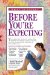  What to Expect Before You're Expecting