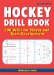  Hockey Drill Book: 200 Drills for Player and Team Development