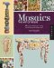  Mosaics:The Art of Reuse: 45 Inspired Designs Using Unconventional Materials