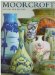  Moorcroft: A Guide to Moorcroft Pottery
