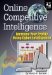  Online Competitive Intelligence: Increase Your Profits Using Cyger-Intelligence