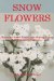  Snow Flowers: Hungarian Jewish Women in an Airplane Factory, Markkleeberg, Germany