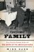 The First Family: Terror, Extortion, Revenge, Murder, and the Birth of the American Mafia
