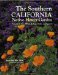 The Southern California Native Flower Garden: A Guide to Size, Bloom, Foliage, Color, and Texture