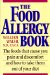 The Food Allergy Book: The Foods That Cause You Pain and Discomfort and How to Take Them Out of Your Diet