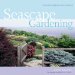  Seascape Gardening: From New England To The Carolinas