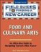  Field Guides to Finding a New Career in Food and Culinary Arts