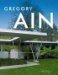  Gregory Ain: The Modern Home As Social Commentary