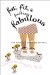  Fat, Fit and Feeling Fabulous!: One Woman's Inspiring Journey