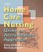  Home Care Nursing: Using an Accreditation Approach