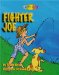  Fighter Joe: The Fish of Which Dreams Are Made